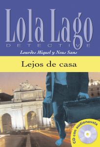 Lola Lago, detective : A2+ -Lejos de casa + CD